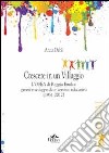 Crescere in un villaggio. L'Osea di Reggio Emilia. Genesi e sviluppo di un servizio educativo (1951-2012) libro