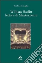 William Hazlitt lettore di Shakespeare