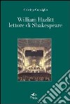 William Hazlitt lettore di Shakespeare libro di Consiglio Cristina