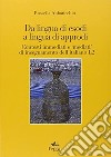 Da lingua di esodi a lingua di approdi. Contesti immediati e «mediati» di insegnamento dell'italiano L2 libro