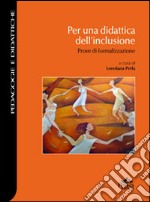 Per una didattica dell'inclusione. Prove di formalizzazione libro