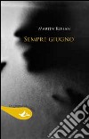 Sempre giugno libro di Kohan Martín