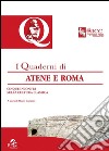 Quaderni di Atene e Roma. Cinque incontri sulla cultura classica. Atti del 7° Congresso nazionale AICC... (Taranto, 19-20 otobre 2013) libro