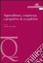 Apprendistato, competenze e prospettive di occupabilità libro