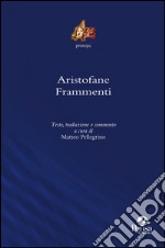 Aristofane. Frammenti libro