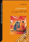 La teatrosofia. Amore e morte nella pedagogia teatrale per ragazzi. Socrate è di scena libro