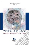 GIM paladino di un sogno. Narrazioni di malattia e di cura libro