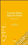 La poesia italiana degli anni Ottanta. Esordi e conferme. Vol. 1 libro