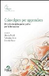 Coinvolgere per apprendere. Metodi e tecniche partecipative per la formazione libro