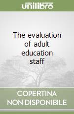 The evaluation of adult education staff libro