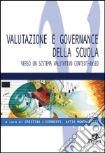 Valutazione e governance della scuola. Verso un sistema valutativo context-based