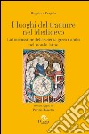 I luoghi del tradurre nel Medioevo. La trasmissione della scienza greca e araba nel mondo latino libro