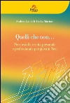 Quelli che non... Percorsi di crescita personale e professionale per giovani Neet libro