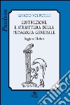 Costruzione e struttura della pedagogia generale. Saggio su Herbart libro di Volpicelli Ignazio