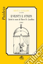 Eventi e Studi. Scritti in onore di Hervé A. Cavallera. Vol. 1 libro