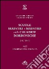 Scuole, maestri e maestre nelle Calabrie borboniche (1817-1860). Vol. 1: Calabria ulteriore prima libro