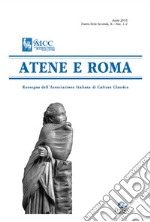 Atene e Roma. Rassegna dell'Associazione italiana di cultura classica (2016). Vol. 1-2 libro