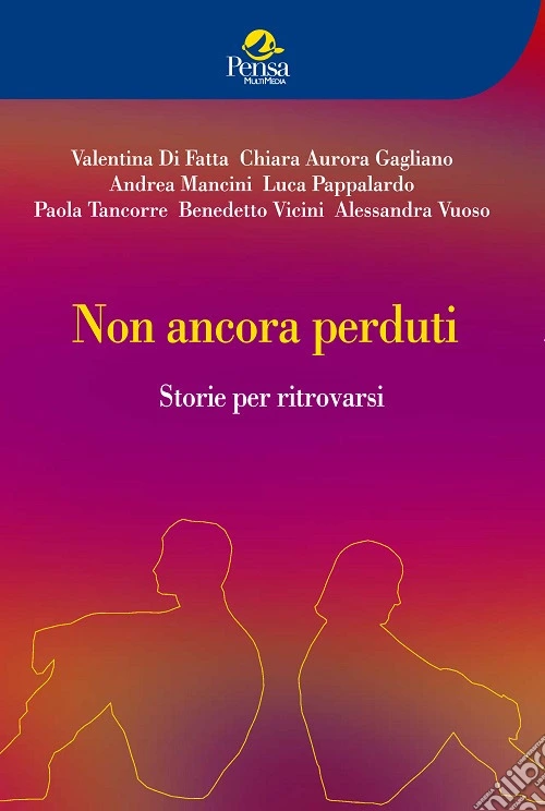 Non ancora perduti. Storie per ritrovarsi