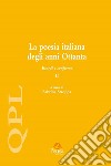 La poesia italiana degli anni Ottanta. Esordi e conferme. Vol. 2 libro