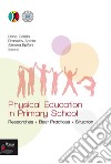 Physical Education In Primary School. Researches. Best Practices. Situation libro