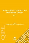 Storia, tradizione e critica dei testi. Per Giuliano Tanturli. Vol. 1 libro