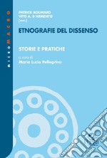 Etnografie del dissenso. Vol. 3: Storie e pratiche libro