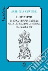 La riflessione di Anna Vertua Gentile sulla «educazione moderna» nel secolo XIX libro di Armenise Gabriella