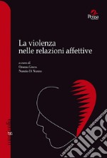 La violenza nelle relazioni affettive libro