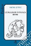 L'educazione in Francia (1870-1968) libro di Ostenc Michel