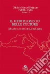 Il Mediterraneo delle culture. Educazione, intercultura, cittadinanza libro
