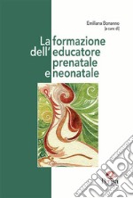 La formazione dell'educatore prenatale e neonatale