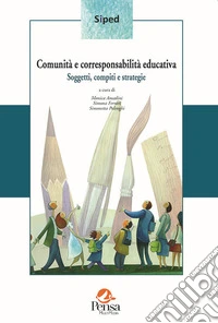 Comunità e corresponsabilità educativa. Soggetti, compiti e strategie