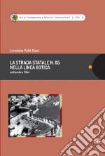 La strada statale n. 65 nella linea gotica. Settembre 1944 libro