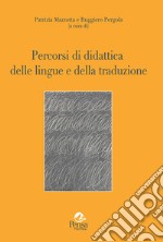 Percorsi di didattica delle lingue e della traduzione libro