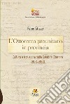 L'Ottocento preunitario in provincia. Cultura e istruzione nella Calabria Citeriore (1806-1860) libro