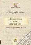Mezzogiorno scuola educazione. Persistenze e innovazioni (1900-1960) libro