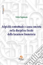 Atipicità contrattuale e causa concreta nella disciplina fiscale della locazione finanziaria libro