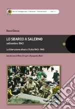 Lo sbarco a Salerno. Settembre 1943 libro