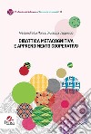 Didattica metacognitiva e apprendimento cooperativo libro