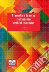 Filosofia e scienza nel Salento dell'Età moderna libro