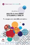 Qualità dell'inclusione & inclusione di qualità. Monitoraggio e promozione della scuola inclusiva libro di Ferrara Gabriella