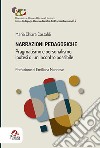 Narrazioni pedagogiche. Pragmatismo e personalismo: ipotesi di un incontro possibile libro