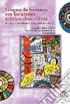 Lingua de herança em incursões teórico-descritivas. Vozes da comunidade brasiliera em Pescare - IT libro