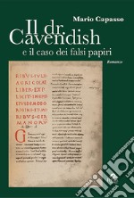 Il dr. Cavendish e il caso dei falsi papiri libro