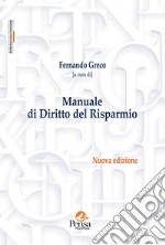 Manuale di diritto del risparmio. Nuova ediz. libro