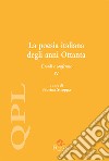 La poesia italiana degli anni Ottanta. Esordi e conferme. Vol. 4 libro