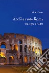 Anch'io canto Roma (tra sogno e realtà) libro