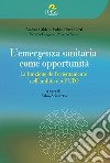 L'emergenza sanitaria come opportunità. La funzione dell'orientamento nell'ambito dei PCTO libro