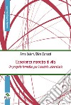 Esperienza maestra di vita. Un progetto formativo per il tirocinio universitario libro