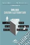 Dialogo cinema e letteratura libro